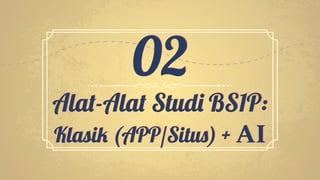 Ala -Ala Stud BS1P:
Klasi (APP/Situs) + AI
02
 