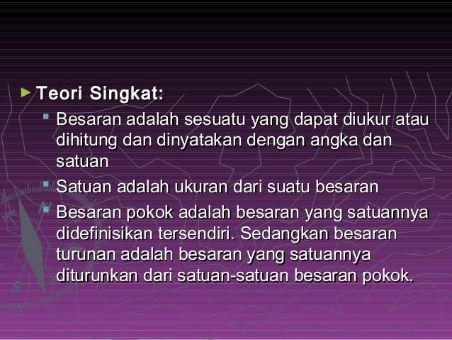 Ppt Materi besaran dan satuan kelas 7 smp Ppt Materi besaran dan satuan kelas 7 smp