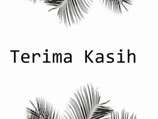 Terima Kasih
 