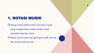 MATERI DASAR-DASAR MUSIk dan TEKNIK BERMAIN MUSIK.pptx