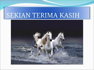 SEKIAN TERIMA KASIH
 