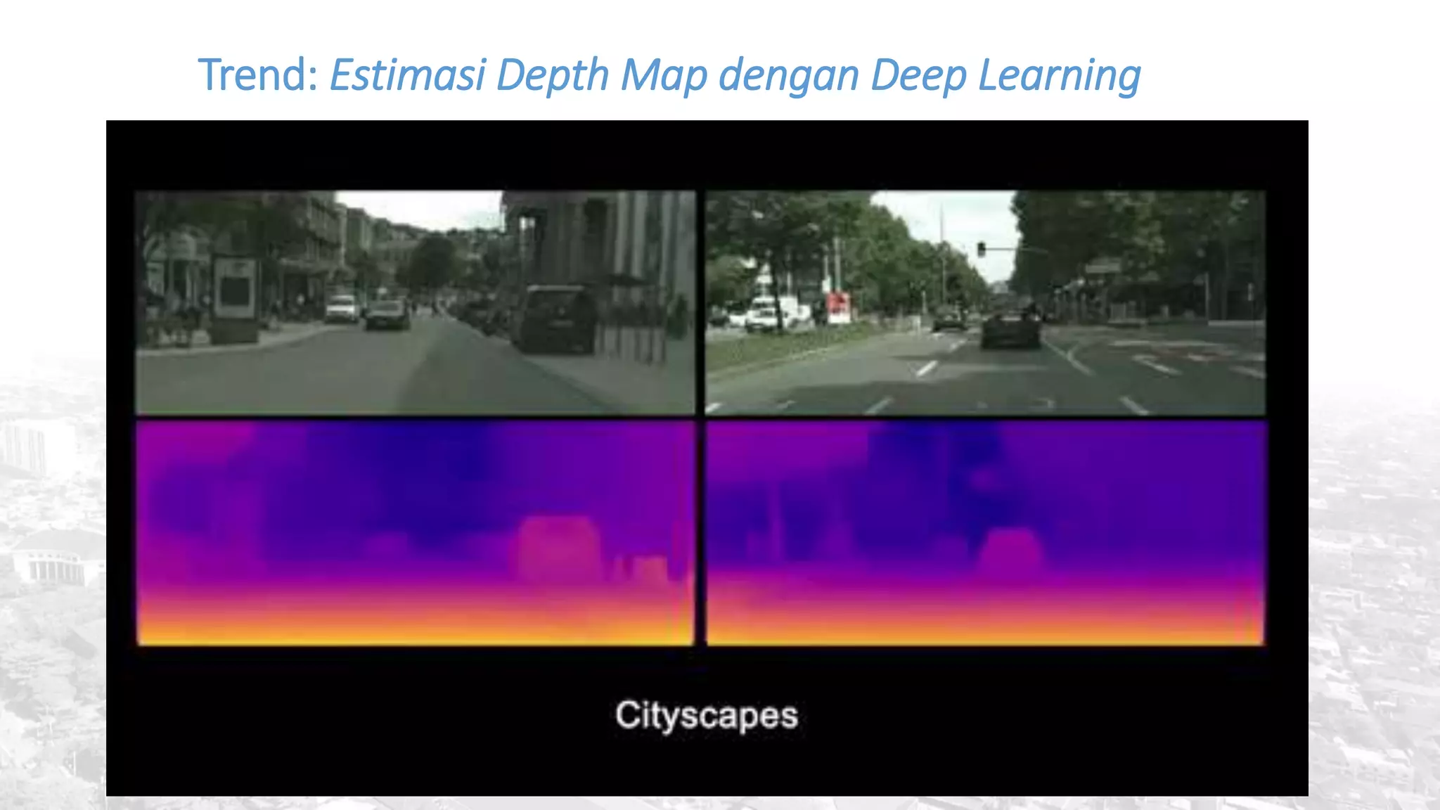 Trend: Estimasi Depth Map dengan Deep Learning
 