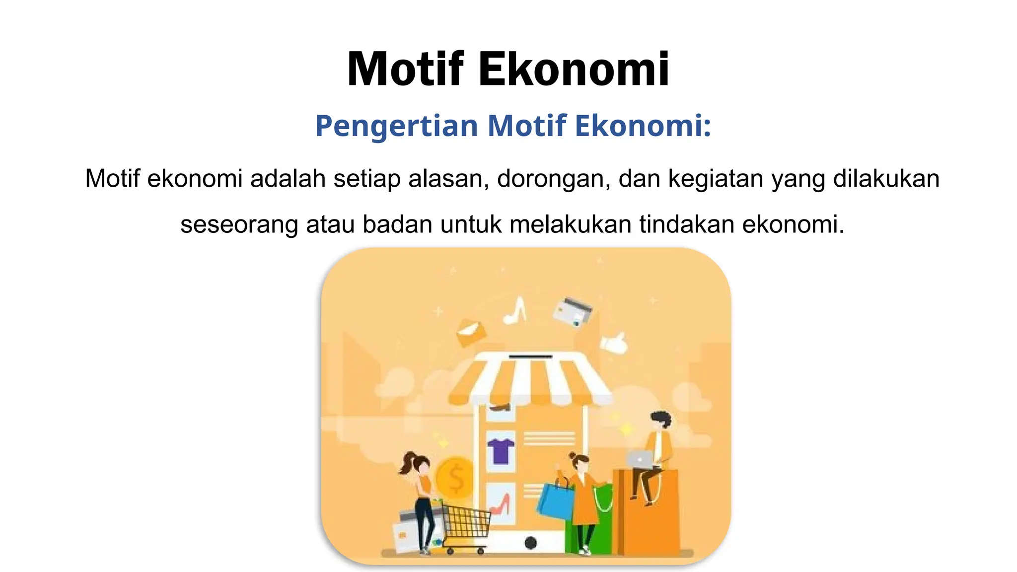 Picture Idea: Prinsip Motif Tindakan Masalah Ekonomi