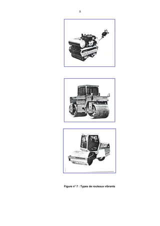 8




Figure n° 7 : Types de rouleaux vibrants
 