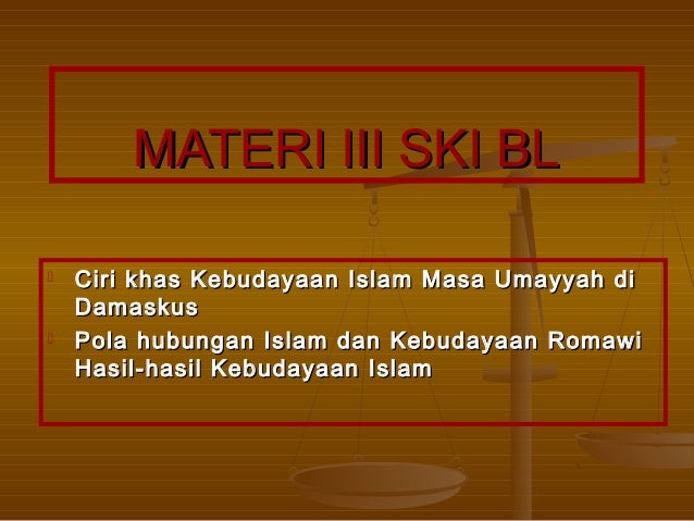Materi sejarah kebudayaan islam