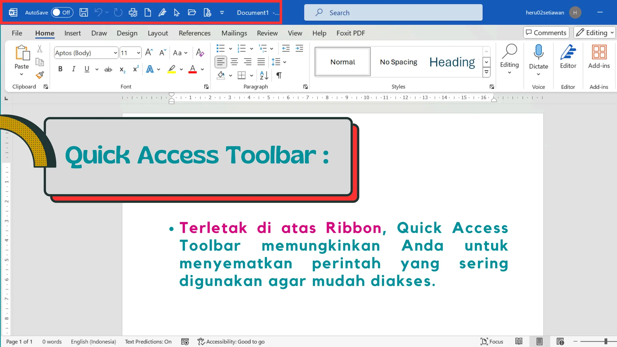 Quick Access Toolbar :
Terletak di atas Ribbon, Quick Access
Toolbar memungkinkan Anda untuk
menyematkan perintah yang sering
digunakan agar mudah diakses.
 