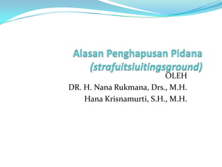 OLEH
DR. H. Nana Rukmana, Drs., M.H.
    Hana Krisnamurti, S.H., M.H.
 