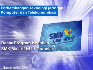 Materi ke 2_ Perkembangan Tek Jaringan Komputer.pptx