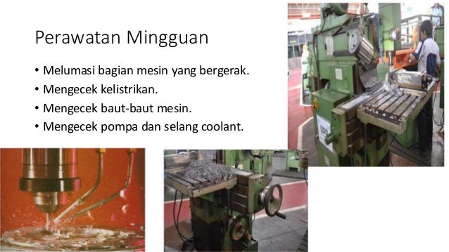 Perawatan Mesin Frais Maintenance Of Milling Machine