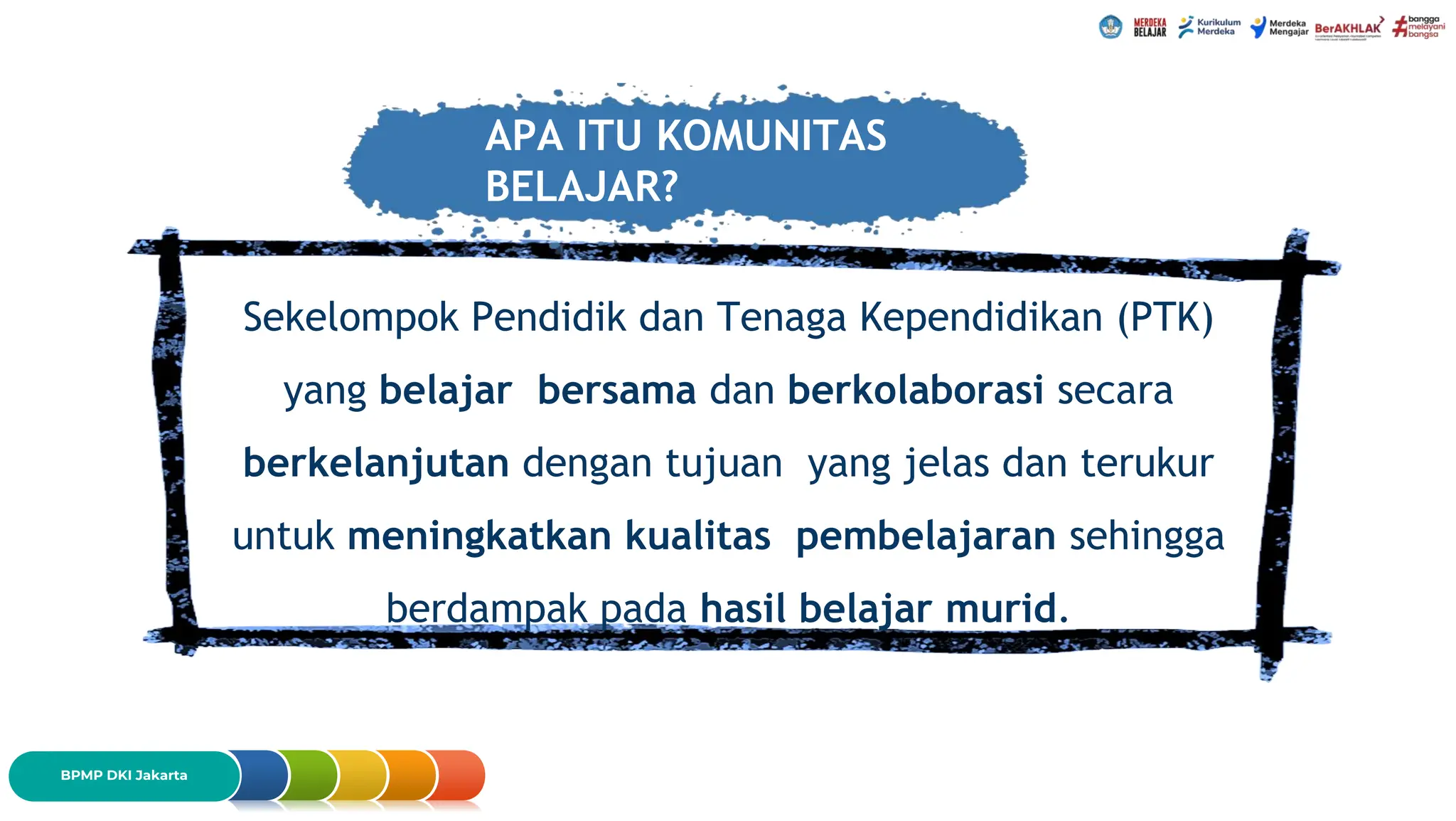 Materi Komunitas Belajar REV.pptx untuk penguatan komunitas sekolah | PPTX