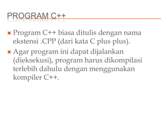 Materi kuliah 04 sekilas c++ | PPTX