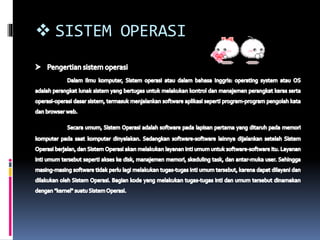  SISTEM OPERASI
 