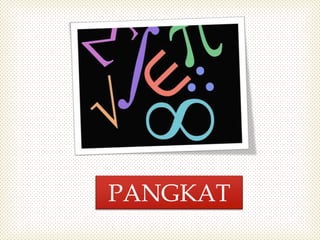 PANGKAT

 