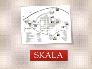 SKALA

 