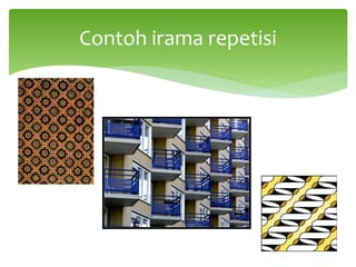 Contoh irama repetisi
 