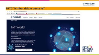 PRTG Terlibat dalam dunia IoT
PT. DAYA CIPTA MANDIRI SOLUSI
 