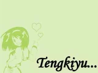 Tengkiyu...
 