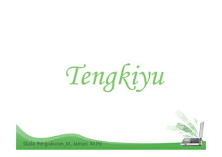 Tengkiyu
51Skala Pengukuran_M. Jainuri, M.Pd
 