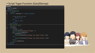 • Script Tugas Function (GanjilGenap)
 