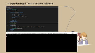• Script dan Hasil Tugas Function Faktorial
 