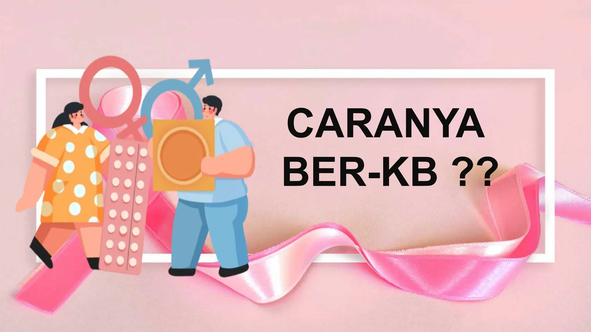 Manfaat Program Kb materi penyuluhan tentang keluarga berencana.pptx