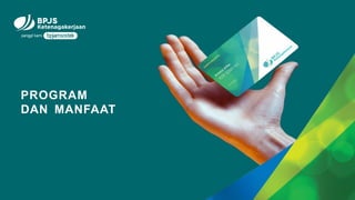 Sosialisasi Program BPJS Ketenagakerjaan | PPTX