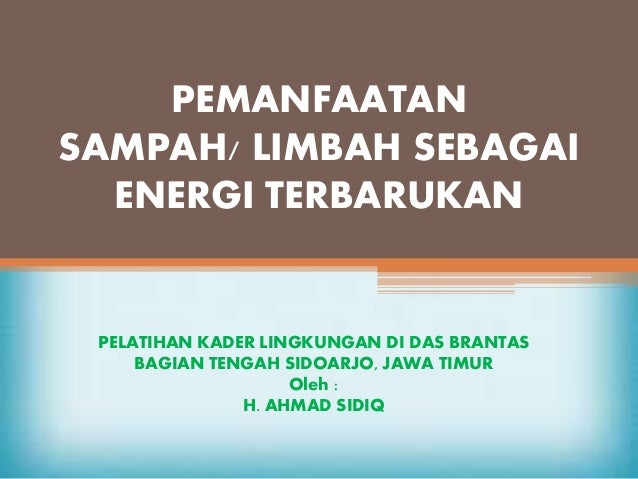 Pemanfaatan Sampah untuk Energi Terbarukan di Desa Bendasari