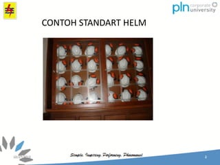 CONTOH STANDART HELM
 