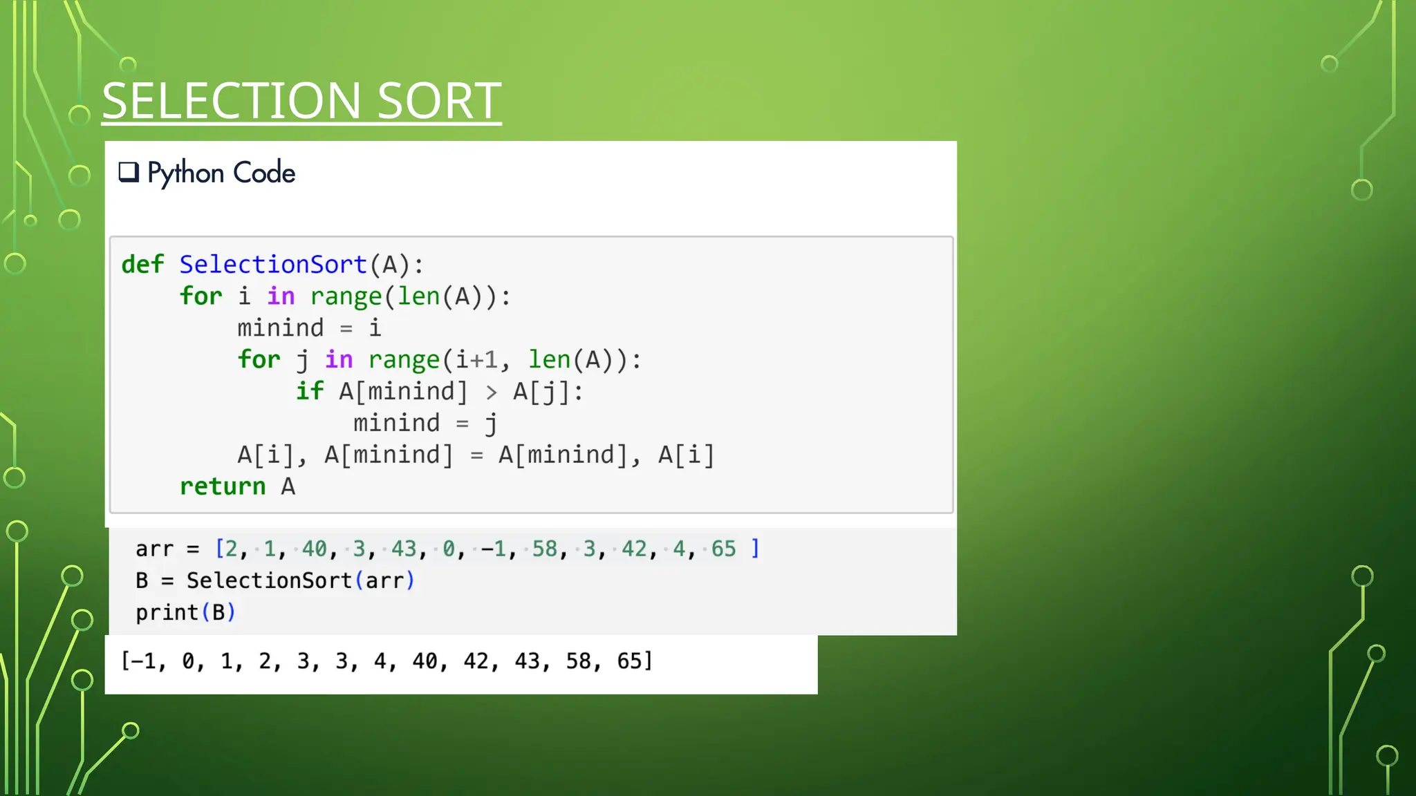 SELECTION SORT
 