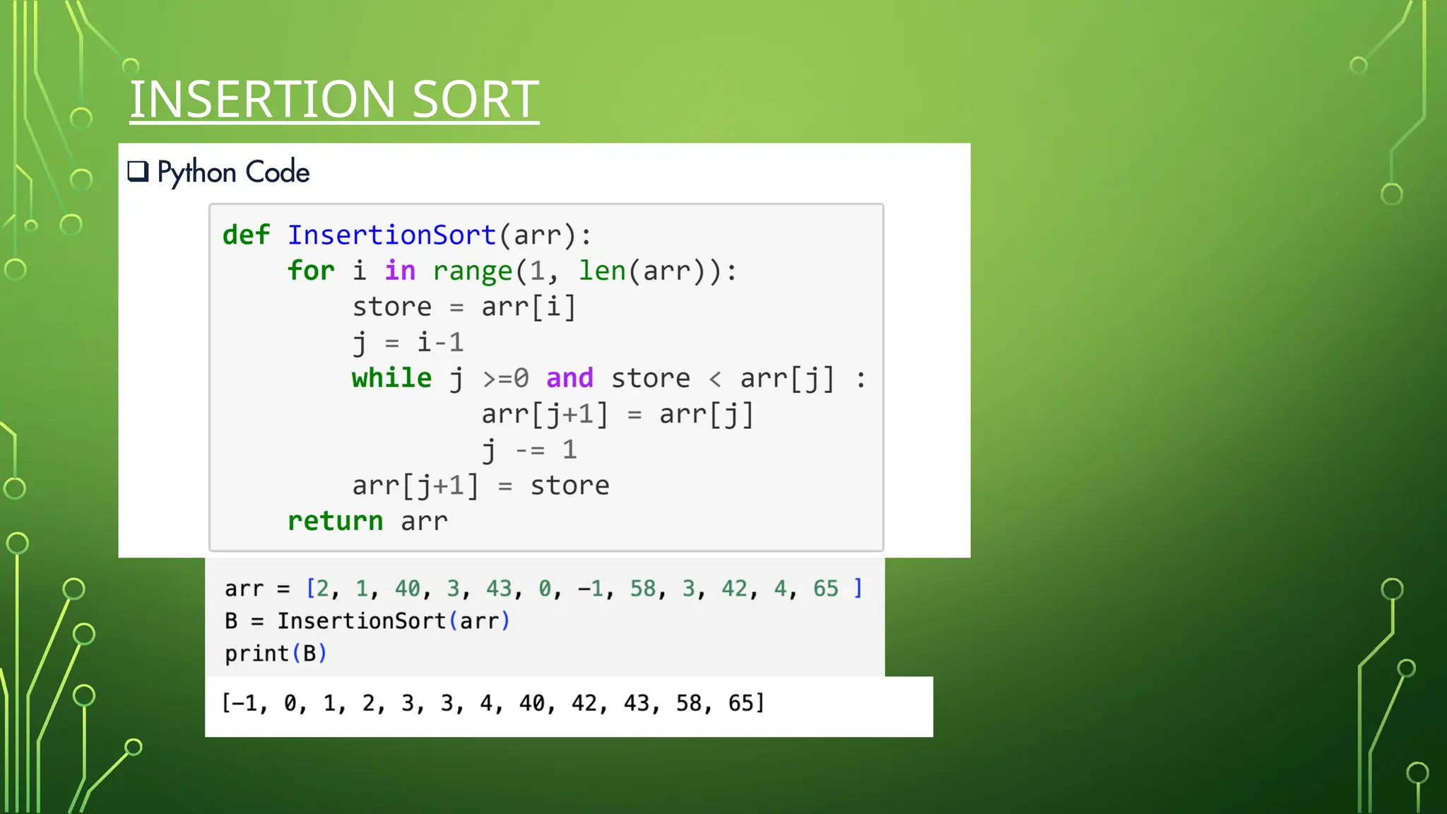 INSERTION SORT
 