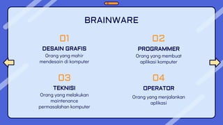 Operator Brainware MATERI SISKOM.pptx