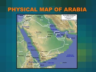 PHYSICAL MAP OF ARABIA
 
