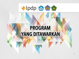 PROGRAM
YANG DITAWARKAN
11
 
