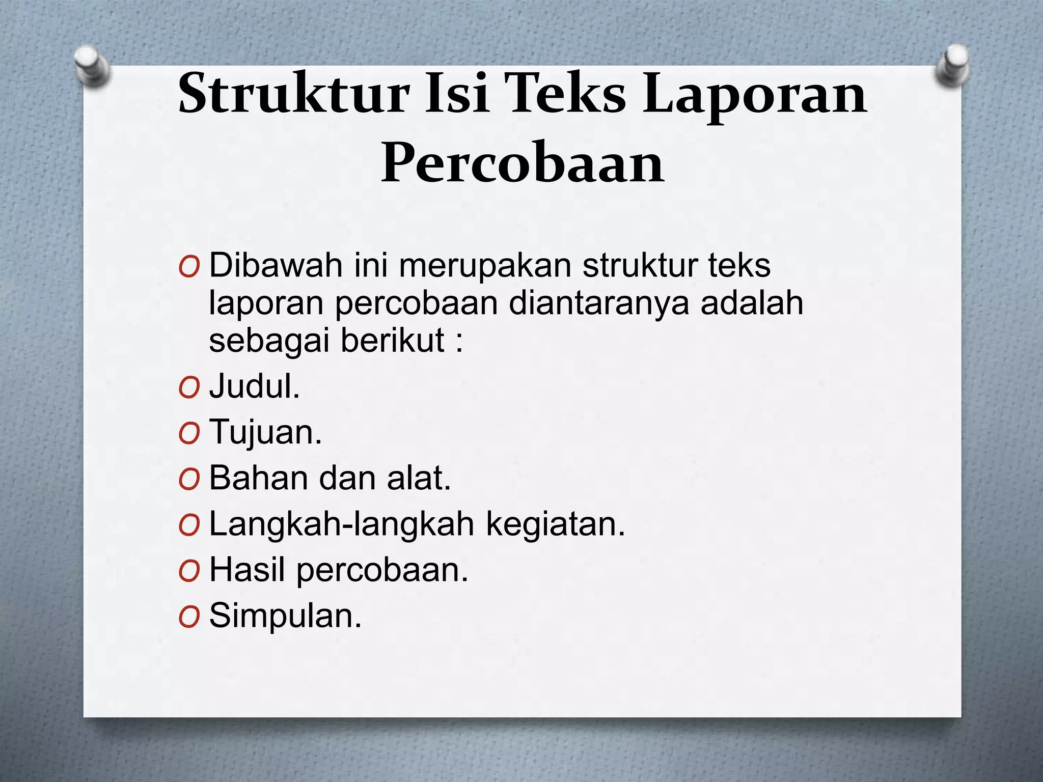 Materi struktur teks laporan percobaan kls 9 PPTX