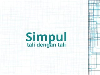 Simpul
tali dengan tali
 