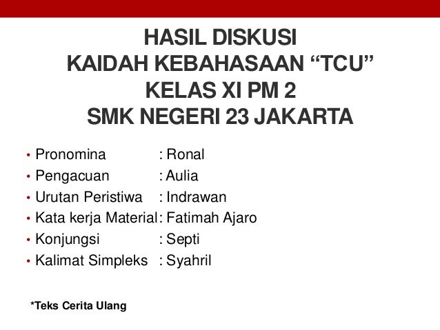 Materi Teks Cerita Ulang Bahasa Indonesia Kelas XI