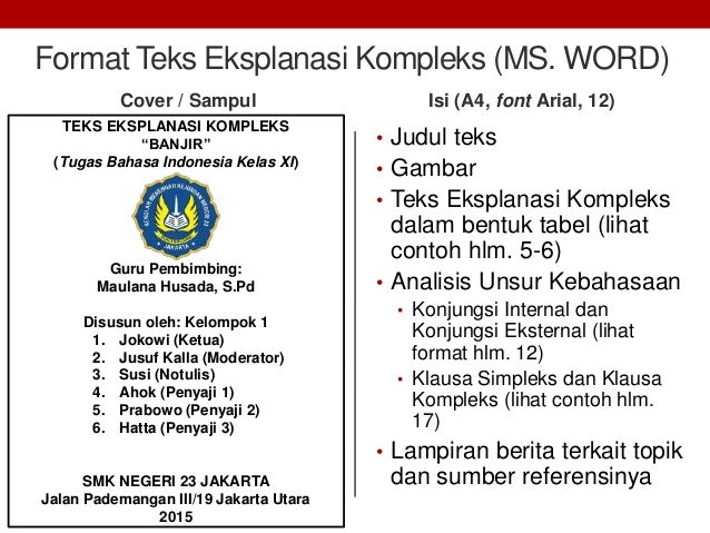 Teks eksplanasi adalah…