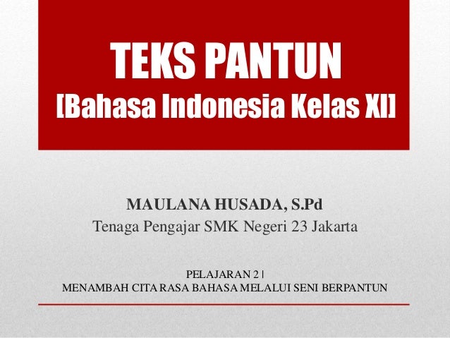 Materi Teks Pantun Bahasa Indonesia Kelas Xi K13