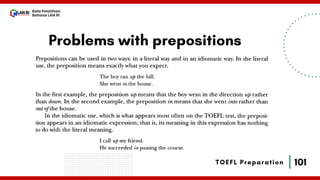 101
Bala Pelatihan
Bahasa LAN RI
TOEFL Preparation
Problems with prepositions
 
