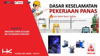 PT.HUTAMA KARYA (PERSERO) – DIVISI EPC
PROYEK OPEN ACCESS
RU-VII KASIM SORONG
TRAINING
HSSE HK
 
