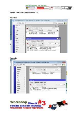 TAMPILAN MASING-MASING ROUTER
Router A:
Router B:
 