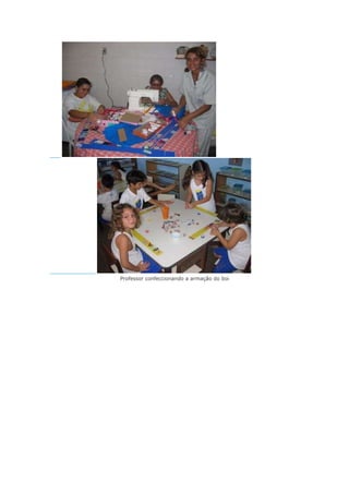 Professor confeccionando a armação do boi

 