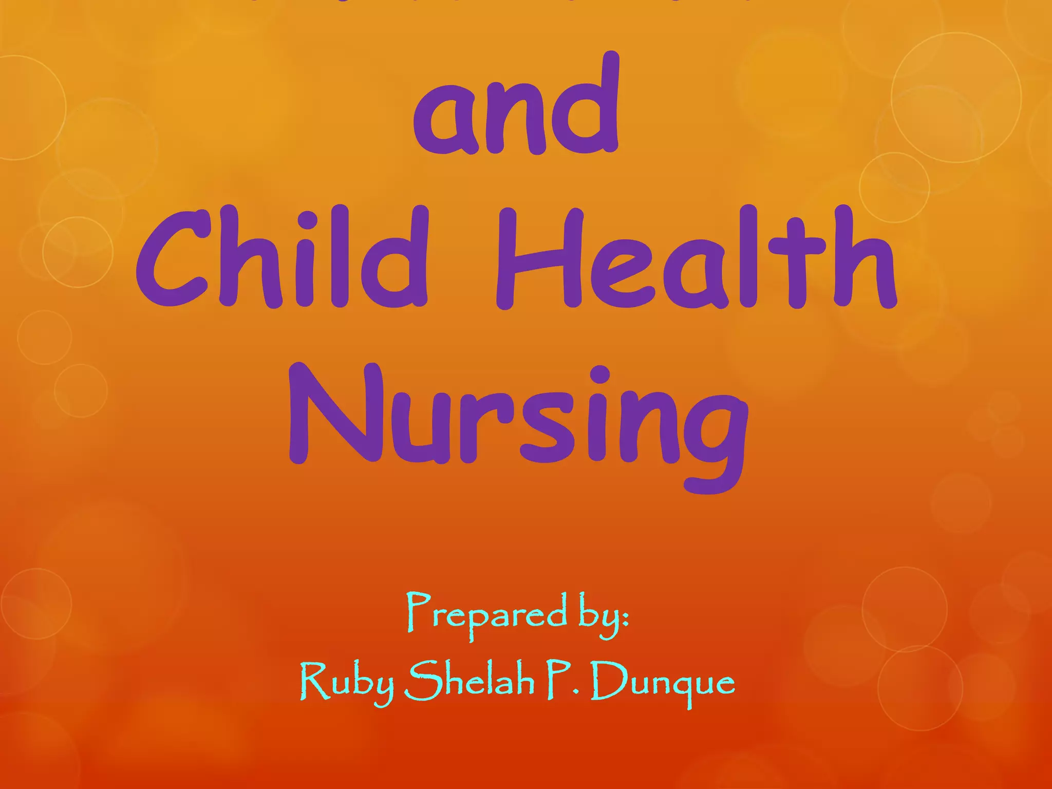 Maternal and child health nursing PPT