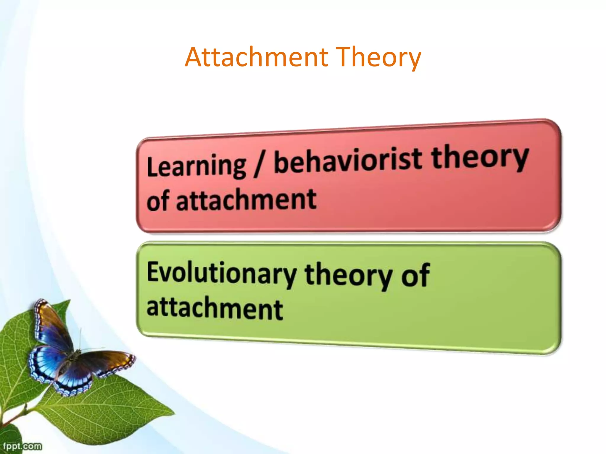 Attachment Theory
 