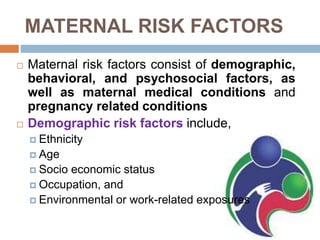 Maternal Risk Maternal health and its infuence on child health | PPTX