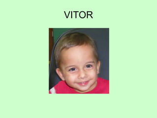 VITOR
 