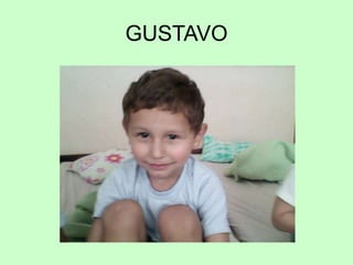 GUSTAVO
 