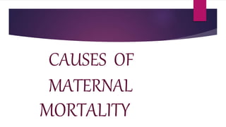 Maternal morbidity and mortality
