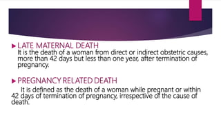 Maternal morbidity and mortality