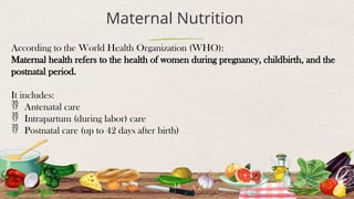 Comprehensive Guide to Maternal Nutrition and Pregnancy Health | PPTX